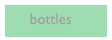      bottles