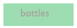      bottles